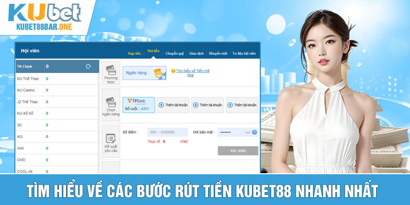 Tìm hiểu về các bước rút tiền Kubet88 nhanh nhất